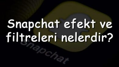 Snapchat efekt ve filtreleri nelerdir? En iyi ve güzel Snapchat efektleri ile filtreleri ve isimleri